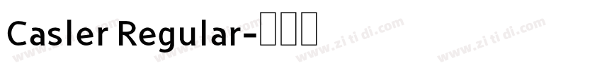 Casler Regular字体转换